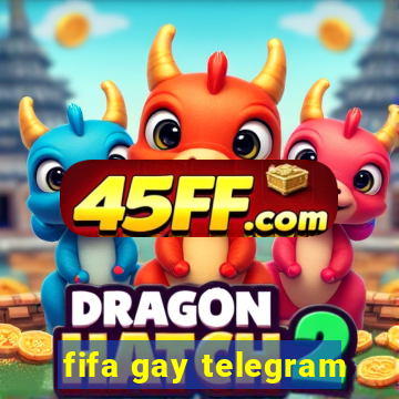 fifa gay telegram
